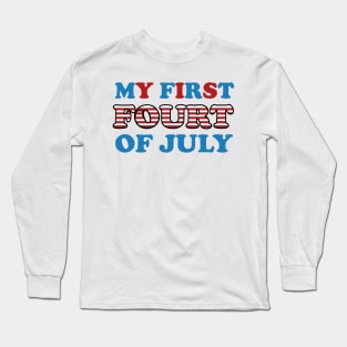 My First 4th of July - Baby's Patriotic Celebration Long Sleeve T-Shirt